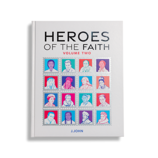 Cover of 'Heroes of the Faith: Volume Two' by J.John.