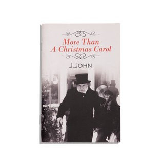 Cover of the book 'More Than A Christmas Carol' by J.John, featuring Ebenezer Scrooge.