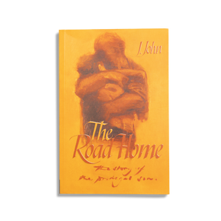 A book cover for J.John's book 'The Road Home: The Story of the Prodigal Son' featuring artwork by Charlie Mackesy of a father embracing a son.