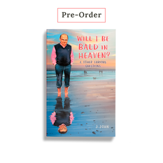 Will I Be Bald In Heaven? And Other Curious Questions